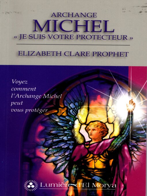 Title details for Archange Michel, " Je suis votre protecteur" by Elizabeth Clare Prophet - Wait list